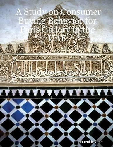 A Study on Consumer Buying Behavior for Paris Gallery in the UAE