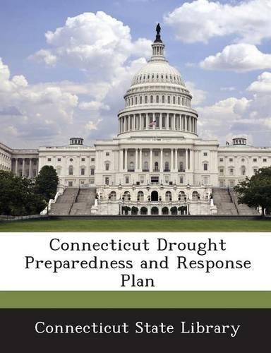 Connecticut Drought Preparedness and Response Plan