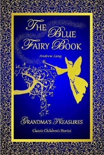 THE Blue Fairy Book -Andrew Lang: (English)