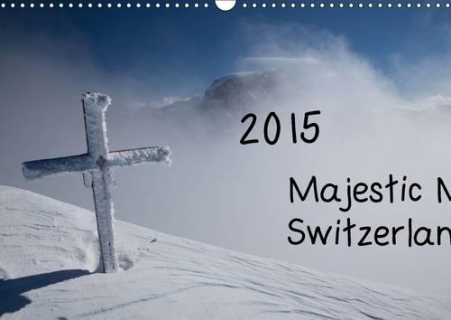 Majestic Mountains of Switzerland 'UK-Version' 2015