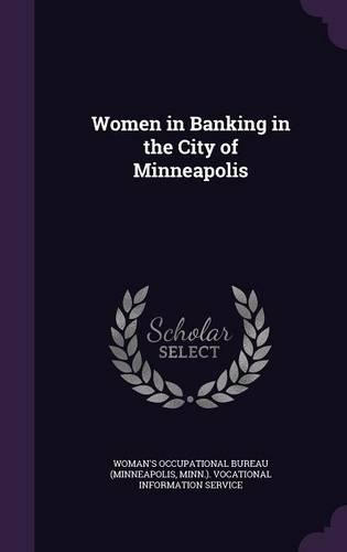 Women in Banking in the City of Minneapolis: (English)