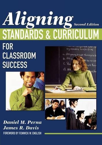 Aligning Standards and Curriculum for Classroom Success: (English)