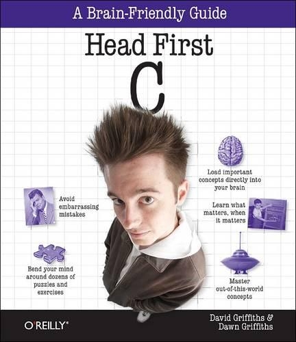 Head First C: A Brain-Friendly Guide(Head First)
