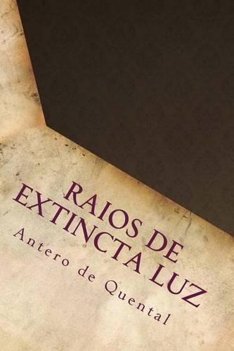 Raios de Extincta Luz: (English)