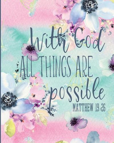With God All Things Are Possible Matthew 19