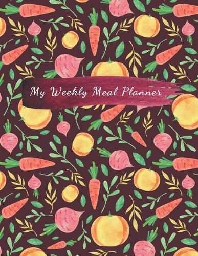 My Weekly Meal Planner: Organize And Plan Your Meals for 98 Weeks - Weekly Food Planner / Diary / Log / Journal / Calendar - 100 pages - 8.5x11 inches