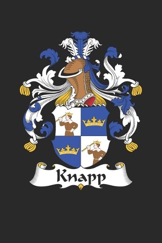 Knapp: Knapp Coat of Arms and Family Crest Notebook Journal (6 x 9 - 100 pages)