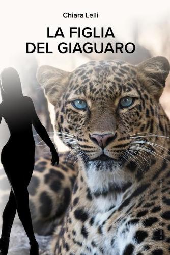 La Figlia del Giaguaro