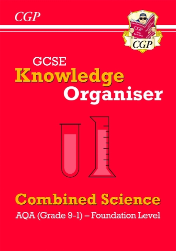 GCSE Combined Science AQA Knowledge Organiser - Foundation: (CGP AQA GCSE Combined Science)