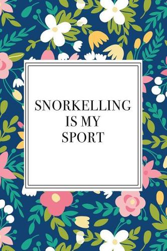 Snorkelling Is My Sport