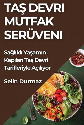 Taş Devri Mutfak Serüveni