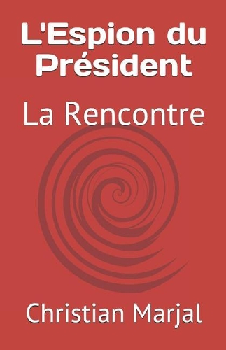 L'Espion Du Pr�sident
