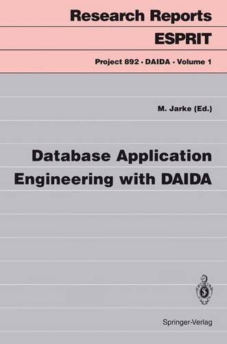 Database Application Engineering with DAIDA: (Project 892.DAIDA)