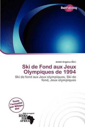 Ski de Fond Aux Jeux Olympiques de 1994