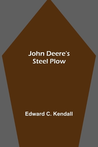 John Deere's Steel Plow