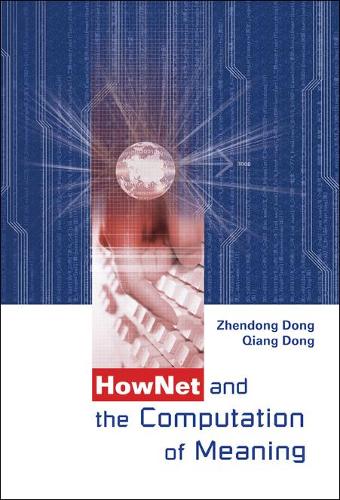 Hownet And The Computation Of Meaning (With Cd-rom)