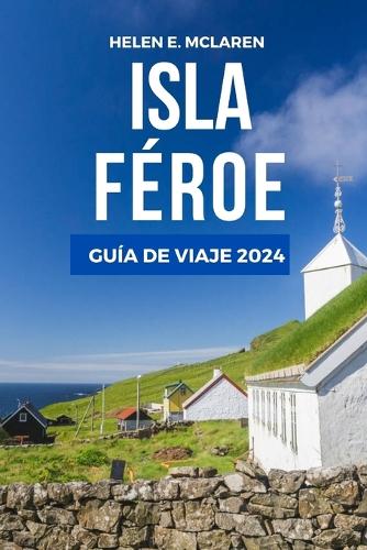Isla Feroe Guía de Viaje 2024