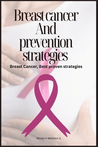 Breast Cancer And prevention strategies