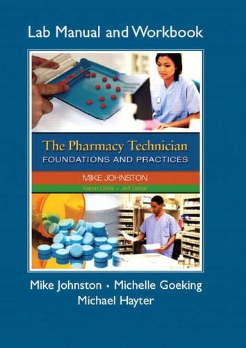 Pharmacy Technician Lab Manual and Workbook, The for The Pharmacy Technician: Foundations and Practices(English)