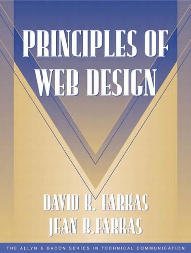Principles of Web Design (Part of the Allyn & Bacon Series in Technical Communication)