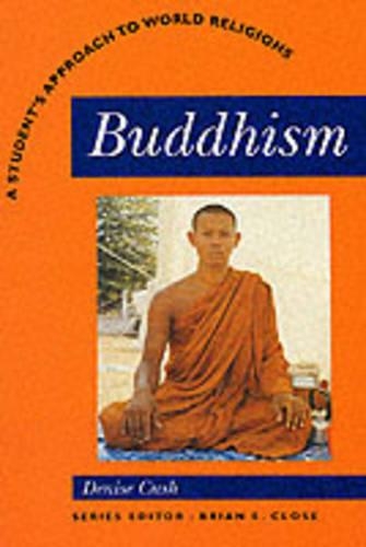 Buddhism: A Students Approach to World Religion