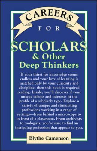 Careers for Scholars & Other Deep Thinkers