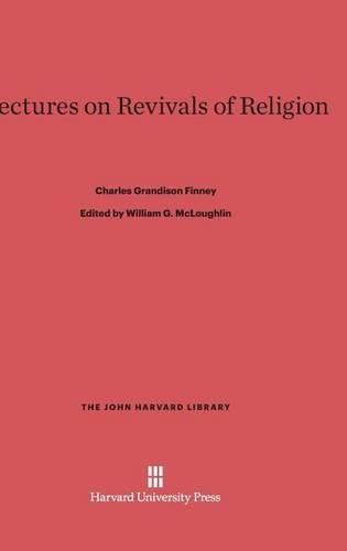 Lectures on Revivals of Religion