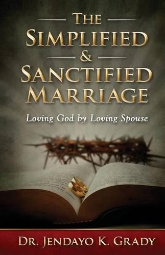 The Simplified & Sanctified Marriage