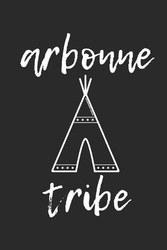 Arbonne Tribe: Blank Lined Writing Journal Notebook Diary 6x9