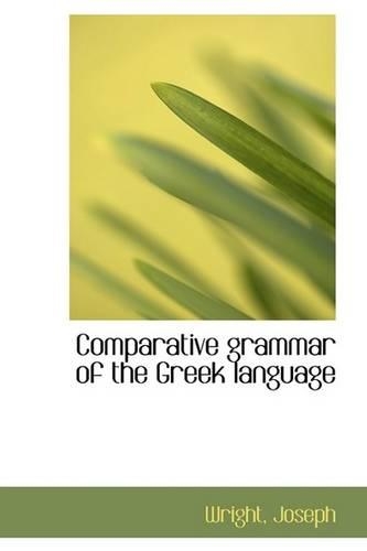 Comparative Grammar of the Greek Language