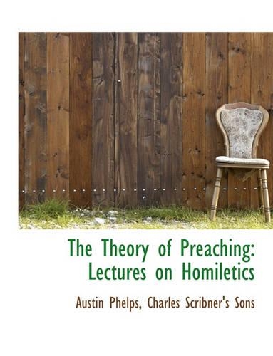 The Theory of Preaching