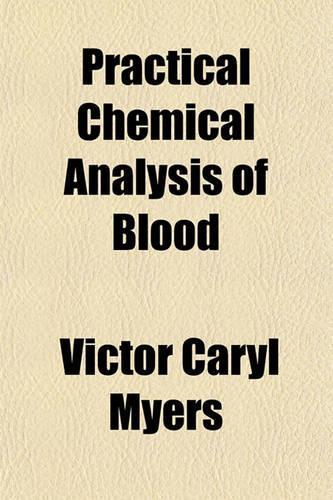Practical Chemical Analysis of Blood: (English)