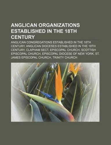 Anglican Organizations Established in the 18th Century