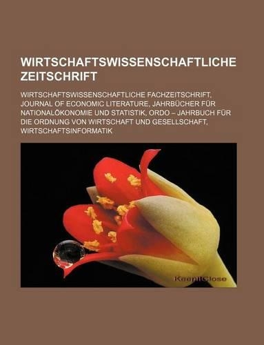 Wirtschaftswissenschaftliche Zeitschrift: Wirtschaftswissenschaftliche Fachzeitschrift, Journal of Economic Literature(German)