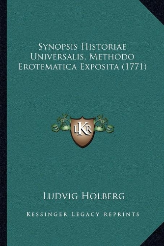 Synopsis Historiae Universalis, Methodo Erotematica Exposita (1771)
