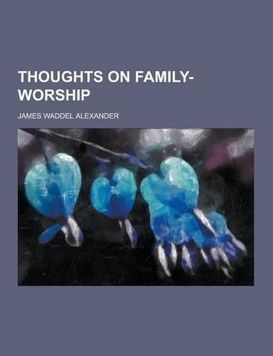 Thoughts on Family-Worship
