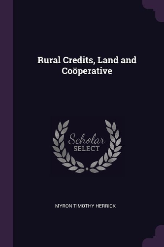 Rural Credits, Land and Coöperative