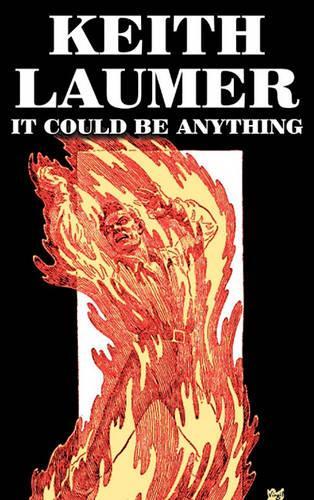 It Could Be Anything by Keith Laumer, Science Fiction, Adventure, Fantasy