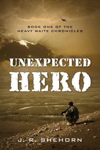 Unexpected Hero: Book One of the Heavy Waite Chronicles