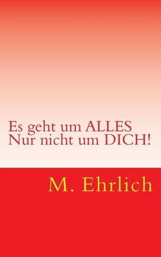Es geht um Alles