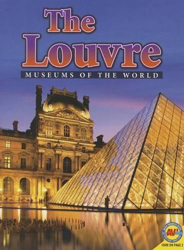 The Louvre: (Museums of the World)