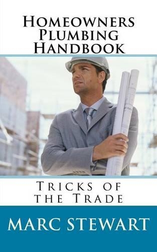 Homeowners Plumbing Handbook: (English)