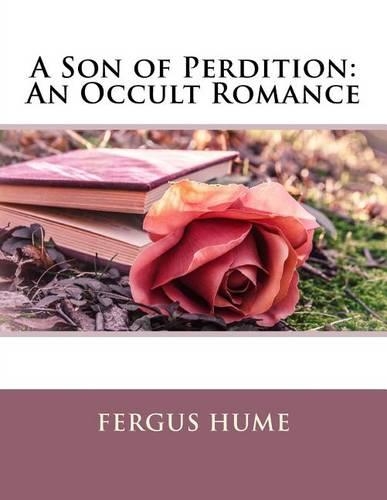 A Son of Perdition: An Occult Romance