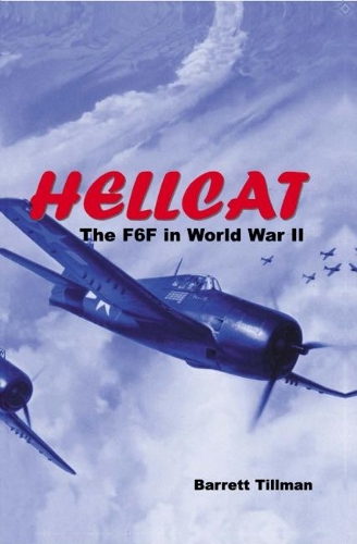Hellcat: The F6F in World War II