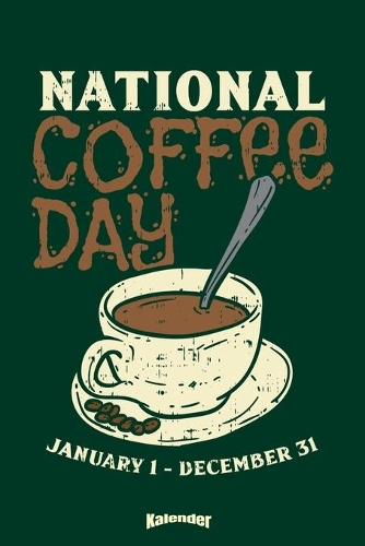 Mein National Coffee Day Kalender