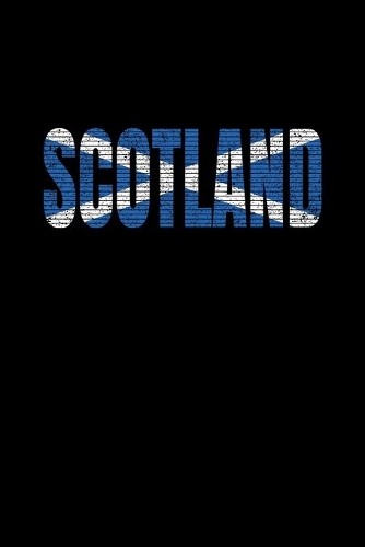Scotland: Scotland Blank Lined Travel Journal. Pretty Lined Notebook & Diary For Writing And Note Taking For Travelers.(120 Blank Lined Pages - 6x9 Inches)