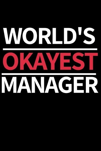 World's Okayest Manager