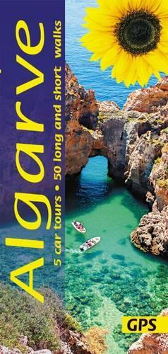 Algarve Sunflower Guide: 50 long and short walks with detailed maps and GPS; 5 car tours with pull-out map(Sunflower Walking & Touring Guide)