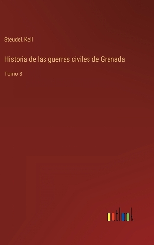 Historia de las guerras civiles de Granada: Tomo 3