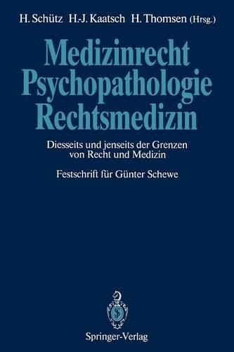 Medizinrecht — Psychopathologie — Rechtsmedizin